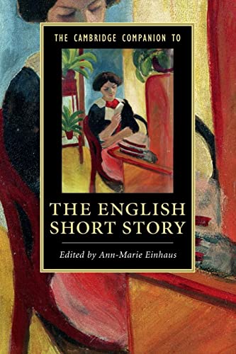 The Cambridge Companion to the English Short Story (Cambridge Companions to Literature)