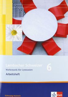 Lambacher Schweizer - Ausgabe für Schleswig-Holstein - Neubearbeitung / Arbeitsheft mit Lösungsheft 6. Schuljahr