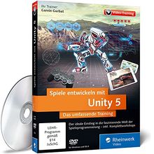 Spiele entwickeln mit Unity 5: Das umfassende Training