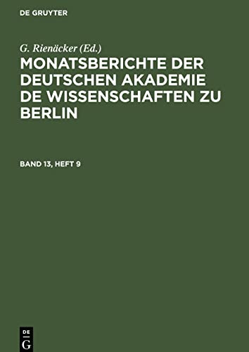 Monatsberichte der Deutschen Akademie de Wissenschaften zu Berlin, Band 13, Heft 9, Monatsberichte der Deutschen Akademie de Wissenschaften zu Berlin Band 13, Heft 9