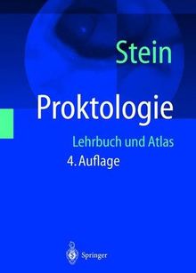 Proktologie: Lehrbuch und Atlas