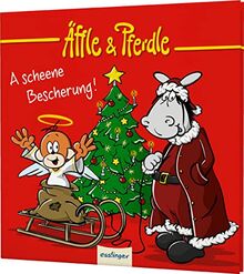 Äffle & Pferdle: A scheene Bescherung!: Weihnachten in Schwaben