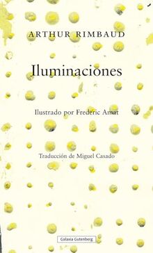 Iluminaciones: Ilustrado por Frederic Amat (Ilustrados) von Rimbaud, Arthur | Buch | Zustand sehr gut
