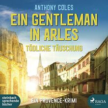 Ein Gentleman in Arles-Tödliche Täuschung