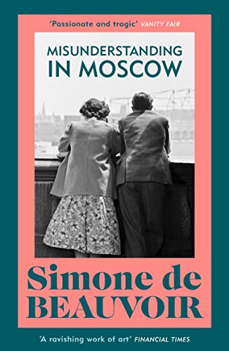 Beauvoir, Simone de Misunderstanding In Moscow