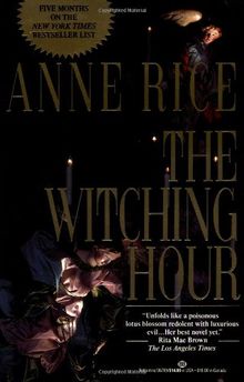 The Witching Hour (Lives of the Mayfair Witches)