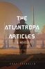 The Atlantropa Articles: A Novel