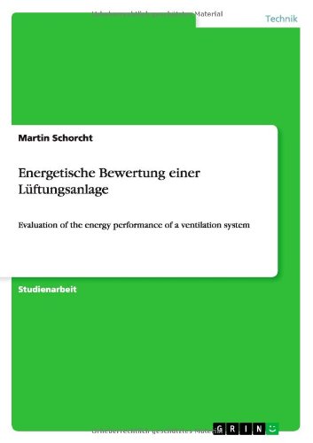 Energetische Bewertung einer Lüftungsanlage: Evaluation of the energy performance of a ventilation system