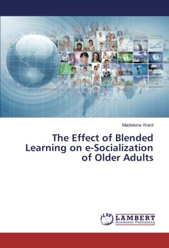 The Effect of Blended Learning on e-Socialization of Older Adults