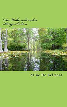 Der Weiher und andere Kurzgeschichten von De Belmont, Aline | Buch | Zustand sehr gut