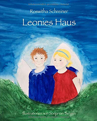 Roswitha Schreiner Leonies Haus