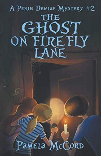 The Ghost on Firefly Lane: A Pekin Dewlap Mystery #2 (The Pekin Dewlap Series, Band 2)