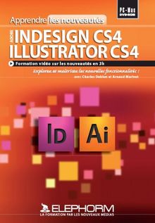 Apprendre les nouveautés Adobe Indesign CS4 Illustrator CS4 de ELEPHORM ...
