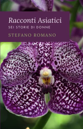 Racconti Asiatici: Sei Storie di Donne