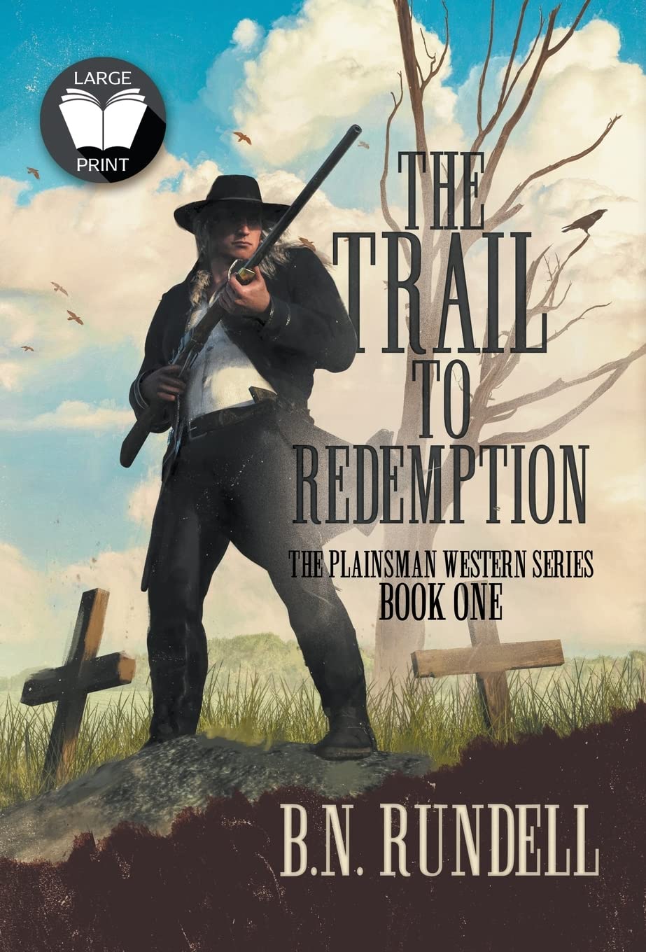 The Trail to Redemption: A Classic Western Series (Plainsman Western, Band 1)