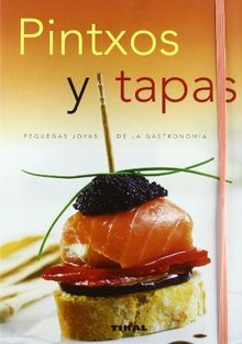 Pintxos y tapas (Recetario de cocina)