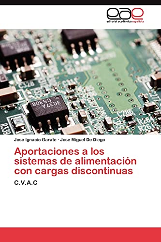 Aportaciones a los sistemas de alimentación con cargas discontinuas: C.V.A.C