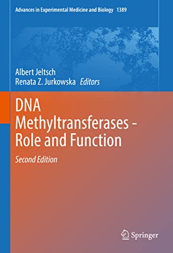 DNA Methyltransferases - Role and Function (Advances in Experimental Medicine and Biology, 1389, Band 1389)