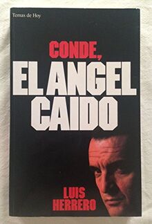 Conde, El Angel Caido (Grandes Temas, #26)