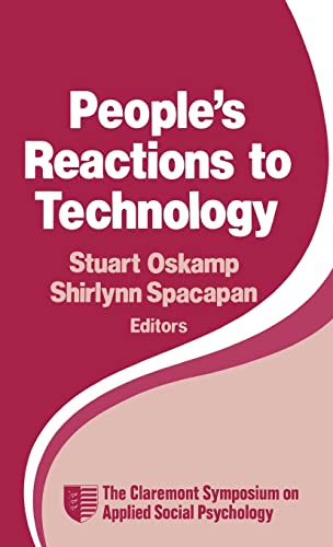 People's Reactions to Technology: In Factories, Offices, and Aerospace (Claremont Symposium on Applied Social Psychology)