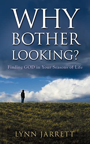 Why Bother Looking?: Finding God in Your Seasons of Life