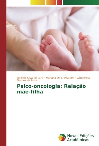Psico-oncologia: Relação mãe-filha