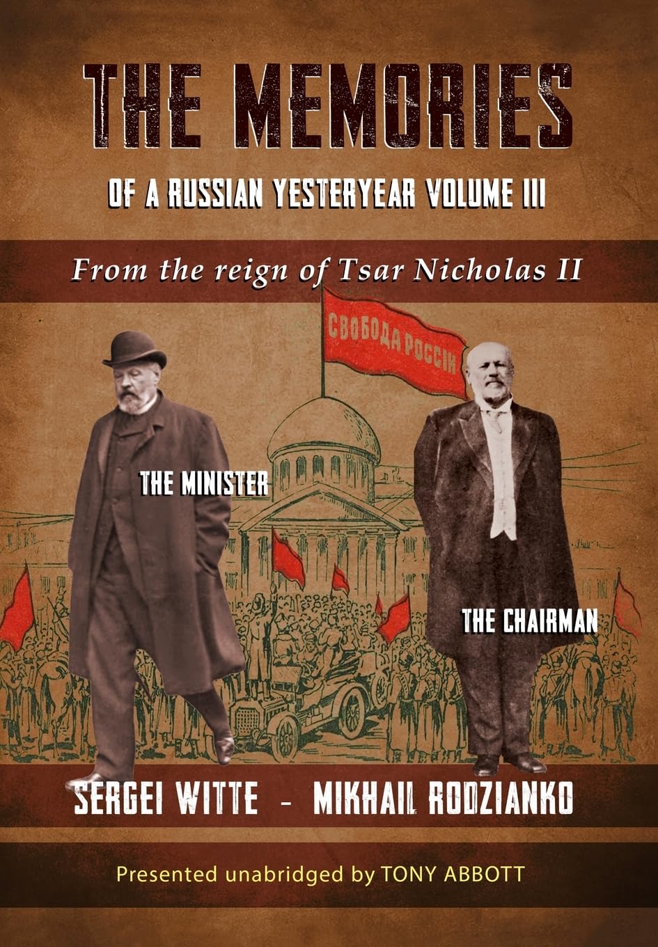 The Memories of a Russian Yesteryear - Volume III: From the reign of Nicholas II
