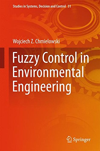 Fuzzy Control in Environmental Engineering (Studies in Systems, Decision and Control)