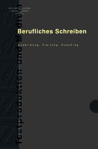 Berufliches Schreiben: Ausbildung, Training, Coaching