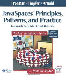 JavaSpaces Principles, Patterns, and Practice: Principles, Patterns and Practices (Jini Series)