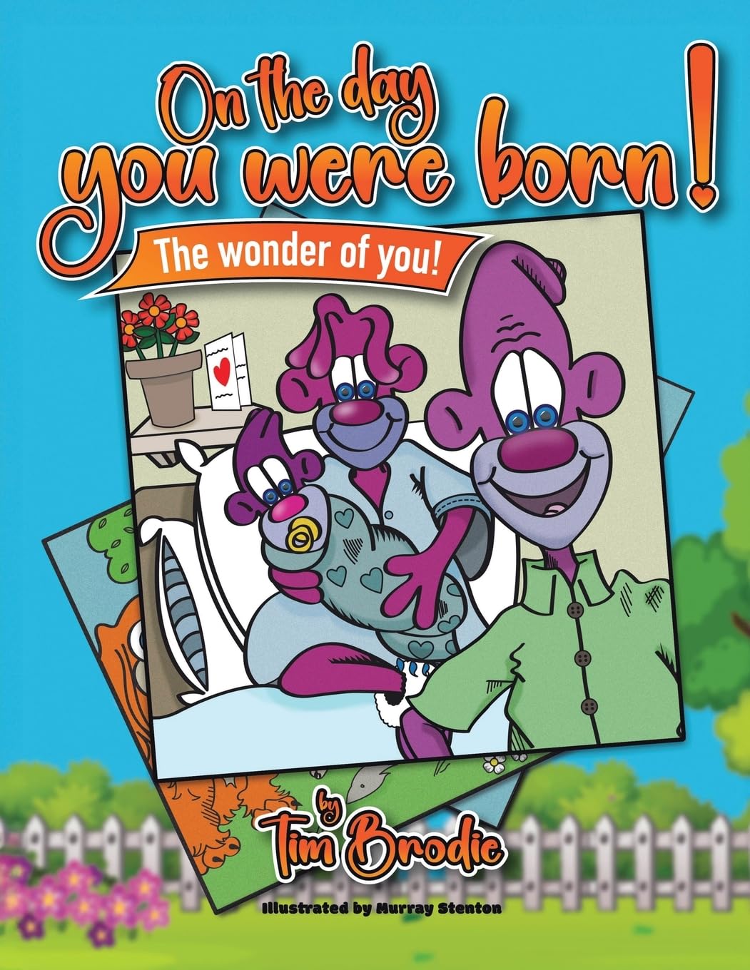 On the Day You Were Born: The Wonder of You