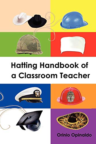 Hatting Handbook of a Classroom Teacher: Jobs to Produce a Polished Product