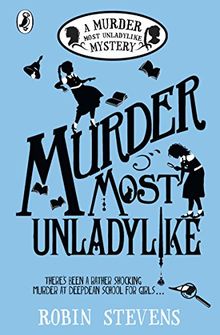 Murder Most Unladylike: A Murder Most Unladylike Mystery