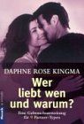 Wer liebt wen und warum?