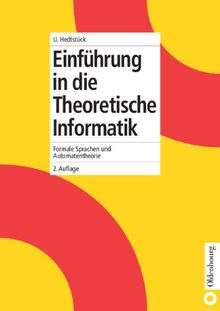 Einführung In Die Theoretische Informatik: Formale Sprachen Und ...