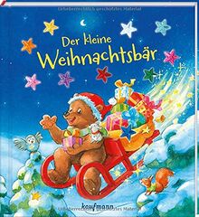 Der kleine Weihnachtsbär: Funkel-Bilderbuch mit Glitzersteinen (Bilderbuch mit integriertem Extra - Ein Weihnachtsbuch: Kinderbücher ab 3 Jahre)