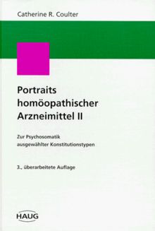 Portraits homöopathischer Arzneimittel, Bd.2
