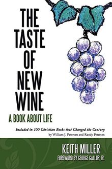The Taste of New Wine: A Book About Life