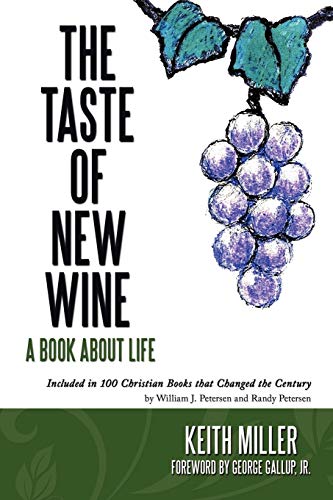 The Taste of New Wine: A Book About Life
