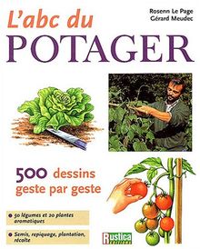 L'abc du potager : geste par geste