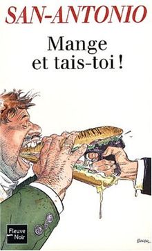 Mange et tais-toi !