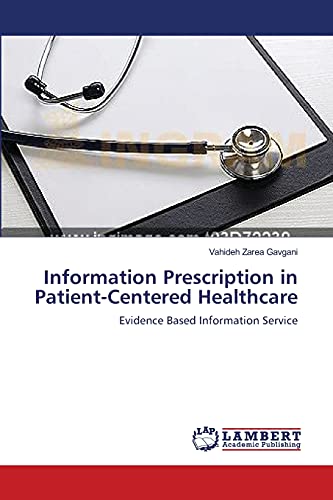 Information Prescription in Patient-Centered Healthcare: Evidence Based Information Service