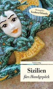 Sizilien fürs Handgepäck: Geschichten und Berichte - Ein Kulturkompass von Leoluca Orlando, Ulla Steffan | Buch | Zustand gut