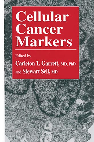 Cellular Cancer Markers (Contemporary Biomedicine, Band 12)