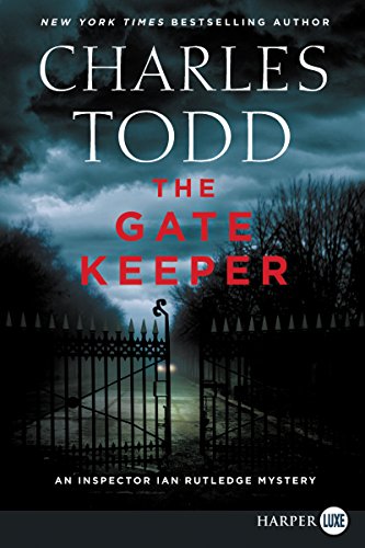 The Gate Keeper: An Inspector Ian Rutledge Mystery (Inspector Ian Rutledge Mysteries, 20)