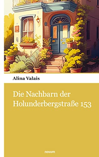 Die Nachbarn der Holunderbergstraße 153