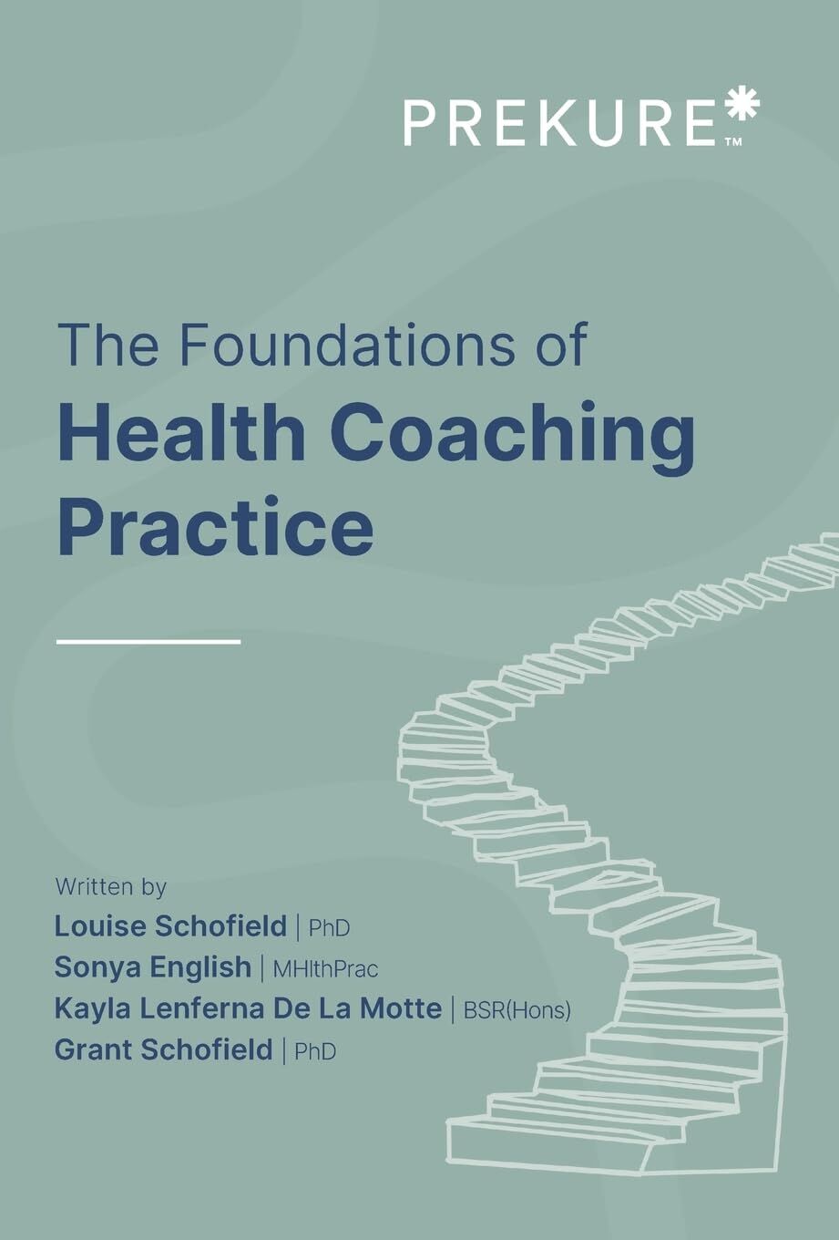 The Foundations of Health Coaching Practice