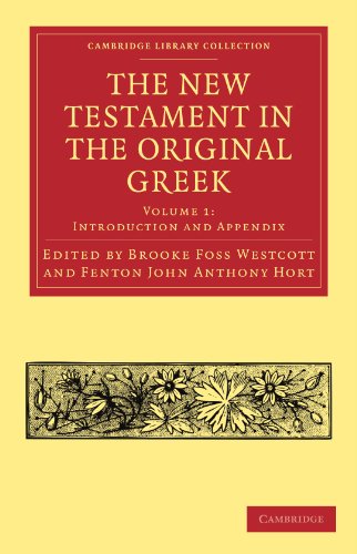 The New Testament in the Original Greek 2 Volume Paperback Set: The New Testament in the Original Greek (Cambridge Library Collection - Religion) ... Library Collection - Biblical Studies)