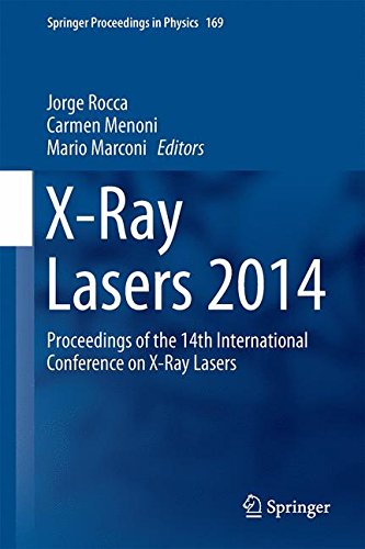 X-Ray Lasers 2014: Proceedings of the 14th International Conference on X-Ray Lasers (Springer Proceedings in Physics)