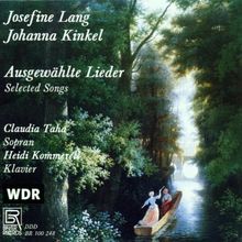 Ausgewählte Lieder von Josephine Lang und Johanna Kinkel
